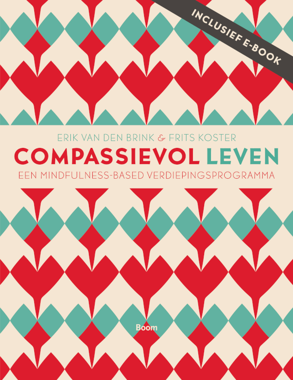 Compassievol leven - Een mindfulness-based verdiepingsprogramma